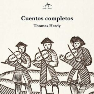 Portada de Thomas Hardy Cuentos completos Tapa dura Editorial Alba