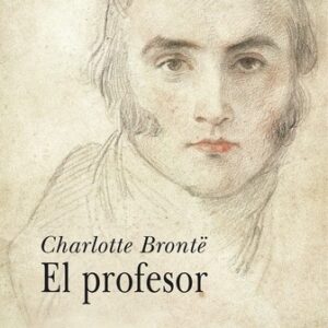 Portada de Charlotte Bronte El profesor Editorial Alba