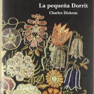 Portada de Charles Dickens La pequeña Dorrit Editorial Alba