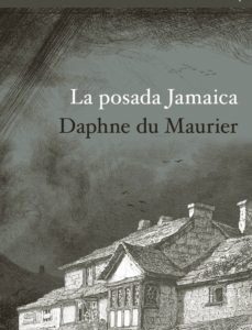 Portada de Daphne Du Maurier La posada Jamaica Editorial Alba