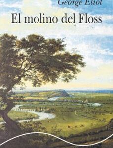 Portada de George Eliot Molino del Floss Editorial Alba