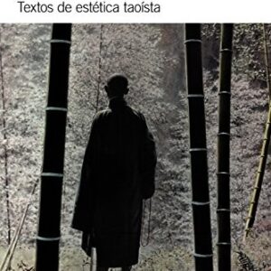 Portada de Luis Racionero Textos de estética taoísta Editorial Alianza