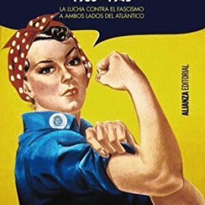 Portada de Michael Seidman Antifascismos,1936-1945 La lucha contra el fascismo a ambos lados del Atlántico Editorial Alianza