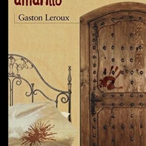 Portada de Gastón Leroux El misterio del cuarto amarillo Editorial Alianza