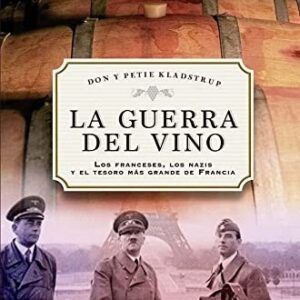 Portada de Don Kladstrup La guerra del vino Editorial Obelisco