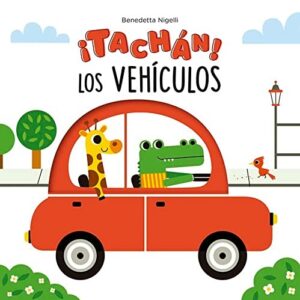 Portada de Manuel Manzano y Benedetta Nigelli ¡Tachan! Los vehiculos Editorial Picarona