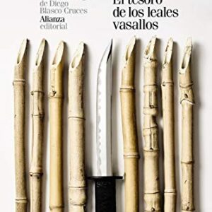 Portada de Takeda Izumo II y otros Los 47 Ronin El tesoro de los leales vasallos Edición de Diego Blasco Cruces Alianza Editorial