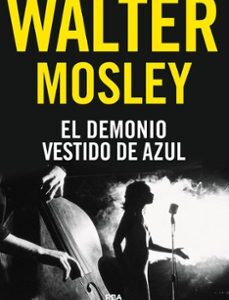 Portada de Mosley Walter El demonio vestido de azul Editorial Rba