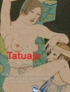Portada de Junichiro Tanizaki Tatuaje Tapa dura Ilustrado Editorial Rey Lear