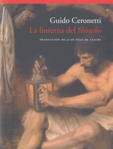 Portada de Guido Ceronetti La linterna del filósofo Editorial Acantilado