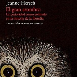 Portada de Jeanne Hersch El gran asombro Editorial Acantilado
