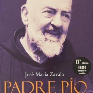 Portada de José María Zavala Padre Pío Los milagros desconocidos del santo de los estigmas Editorial Libros libres