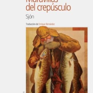 Portada de Sjon Maravillas del crepúsculo Editorial Nórdica