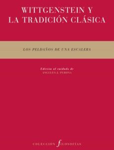 Portada de Ángeles J. Perona Wittgenstein y la tradición clásica Editorial Pre-Textos