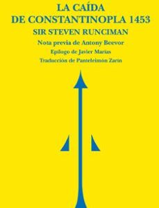 Portada de Steven Runciman La caída de Constantinopla Editorial Reino de Redonda