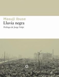 Portada de Masuji Ibuse Lluvia negra Editorial Libros del asteroide