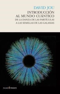 Portada de David Jou Introducción al mundo cuántico Editorial Pasado y presente