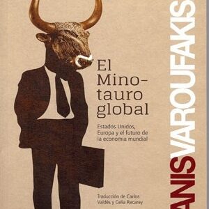Portada de Yanis Varoufakis El minotauro global Editorial Capitán Swing