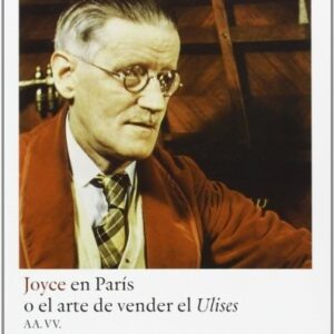 Portada de Varios autores Joyce en París o el arte de vender el Ulises Editorial Gallo Nero