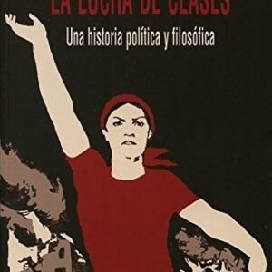 Portada de Domenico Losurdo La lucha de clases Editorial El viejo topo
