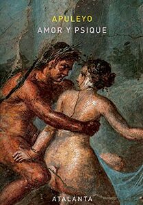 Portada de Apuleyo Amor y psique Editorial Atalanta
