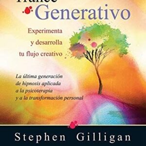 Portada de Stephen Gilligan Trance generativo Experimenta y desarrolla tu flujo creativo Editorial Rigden Institut Gestalt