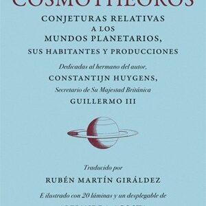 Portada de Christiaan Huygens Cosmotheoros Conjeturas relativas a los mundos planetarios Editorial Jekyll & Jill