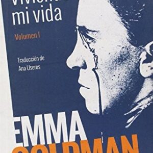 Portada de Emma Goldman Viviendo mi vida Volumen I Editorial Capitan Swing