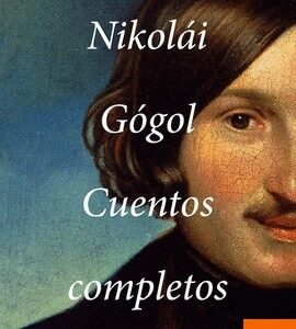 Portada de Nikolái Gógol Cuentos completos Editorial Nevsky Prospects