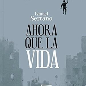 Portada de Ismael Serrano Ahora que la vida Editorial Frida