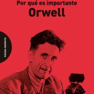 Portada de Christopher Hitchens Orwell Por qué es importante Editorial Página indómita