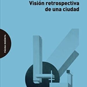 Portada de Ernst Junger Heliópolis Visión retrospectiva de una ciudad Editorial Página Indómita