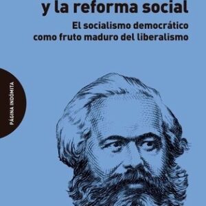 Portada de Eduard Bernstein Karl Marx y la reforma social Editorial Página indómita