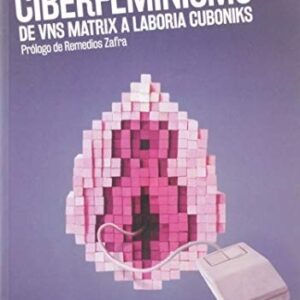 Portada de Autores varios Ciberfeminismo De vns matrix a Laboria Cuboniks Holobionte Ediciones