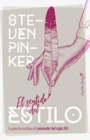 Portada de Steven Pinker El sentido del estilo Editorial Capitán Swing