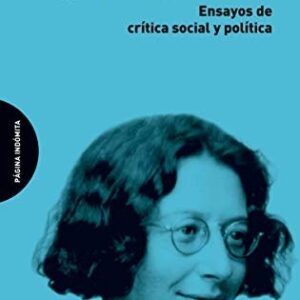 Portada de Simone Weil Opresión y libertad Editorial Página indómita