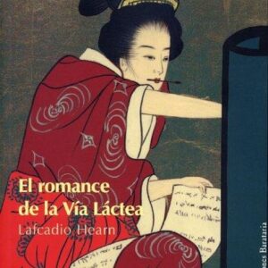 Portada de Lefcadio Hearn El romance de la vía láctea Editorial Barataria