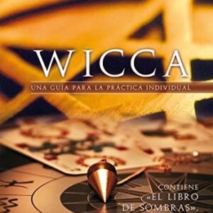 Portada de Scott Cunningham Wicca Una guía para la práctica individual Editorial Arkano Books
