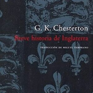 Portada de G. K. Chesterton Breve historia de Inglaterra Editorial Acantilado