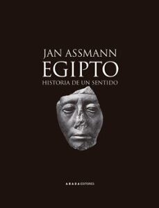 Portada de Jan Assmann Egipto Historia de un sentido Editorial Abada