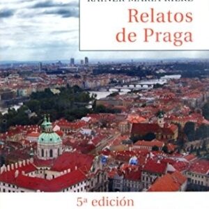 Portada de Rainer María Rilke Relatos de Praga Editorial Montesinos