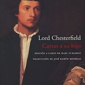 Portada de Lord Chesterfield Cartas a su hijo Editorial El acantilado