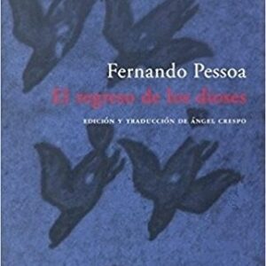 Portada de Fernando Pessoa El regreso de los dioses Editorial Acantilado