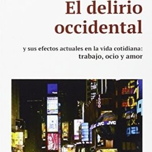 Portada de Dany-Robert Dufour El delirio occidental Ediciones MRA