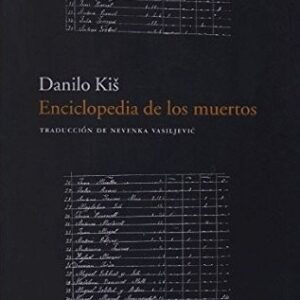 Portada de Danilo Kis Enciclopedia de los muertos Editorial Acantilado