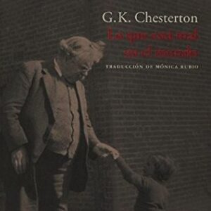 Portada de G. K. Chesterton Lo que está mal en el mundo Editorial Acantilado