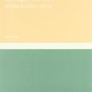 Portada de Michel de Certeau Lugar del otro Historia religiosa y mística Editorial katz