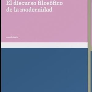 Portada de Jurgen Habermas El discurso filosófico de la modernidad Editorial Katz