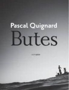 Portada de Pascal Quignard Butes Editorial Sexto Piso