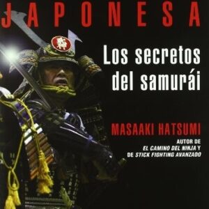 Portada de Masaaki Hatsumi Esgrima japonesa Los secretos del samurái Editorial Shinden